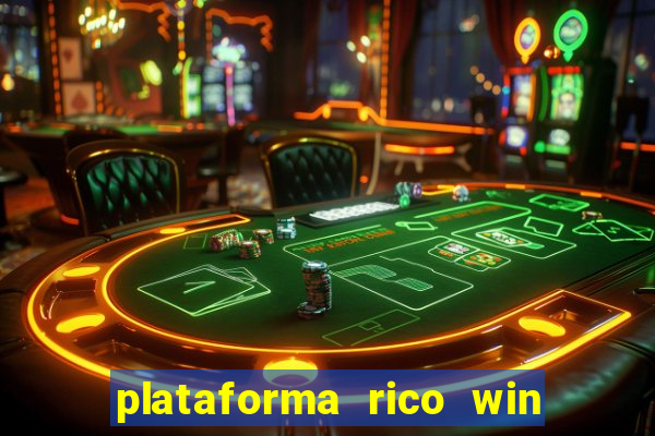 plataforma rico win paga mesmo